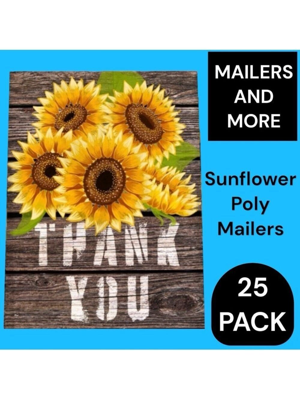 25 10X13 Poly Mailers Sunflower Thank You Shipping Envelopes PRICE IS FIRM Fall - Picture 4 of 6